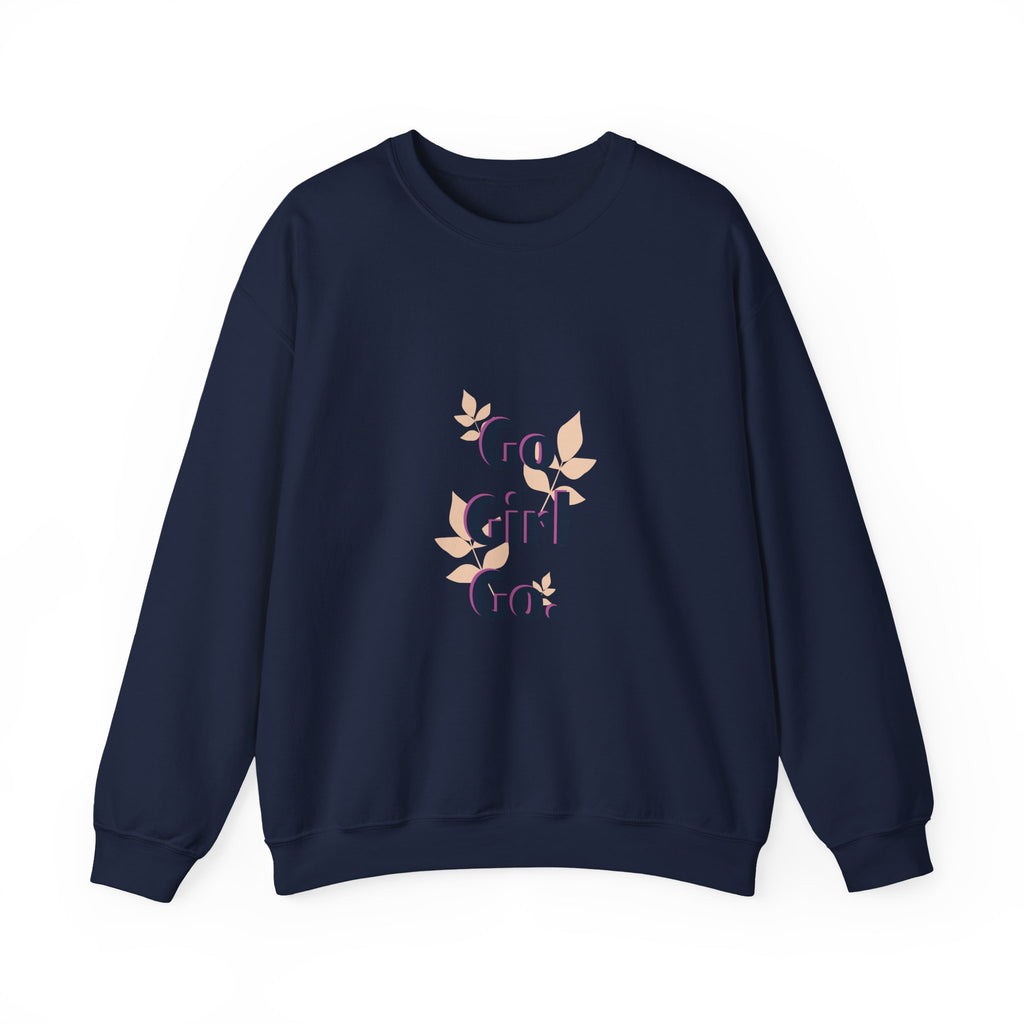 Go Girl Go Crewneck Sweatshirt — Inspirational Feminine Motivational Pullover
