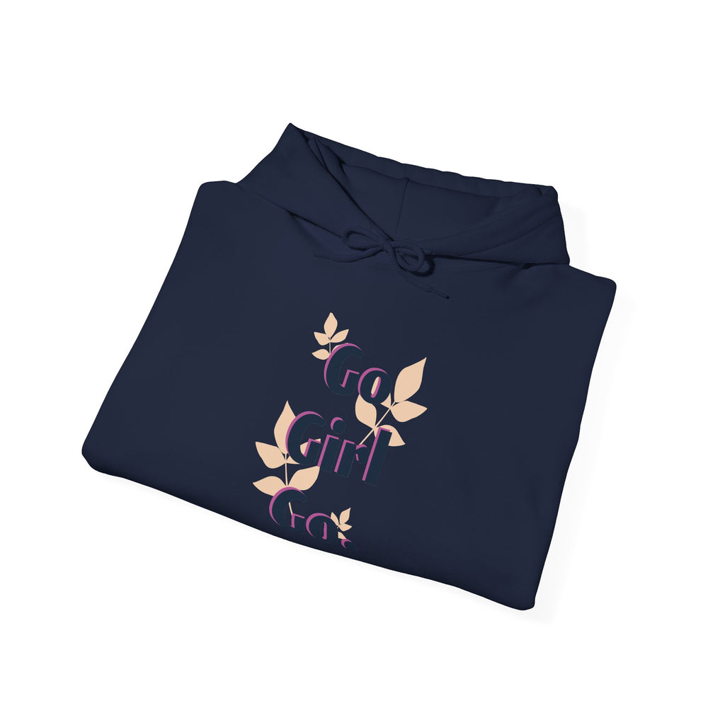 Go Girl Go Hoodie — Motivational Women's Empowerment Pullover