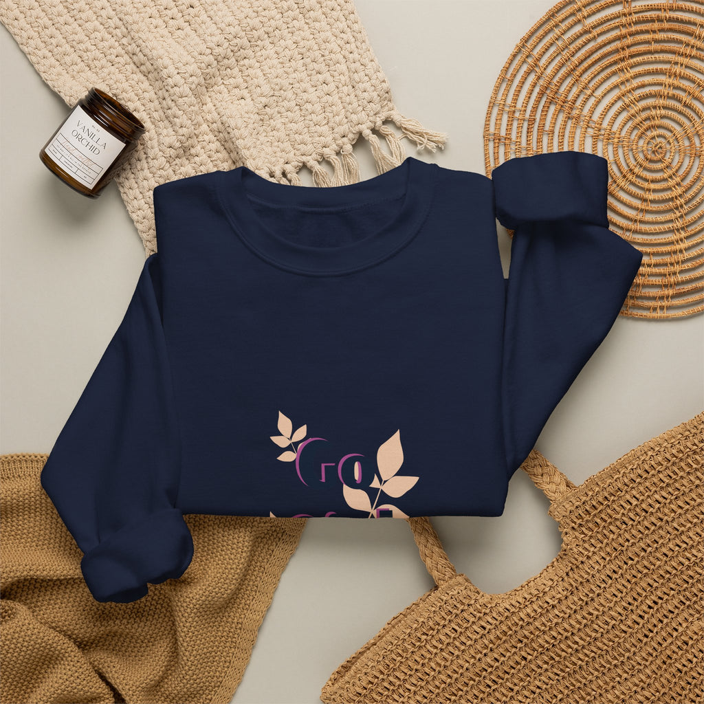Go Girl Go Crewneck Sweatshirt — Inspirational Feminine Motivational Pullover